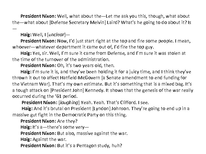 President Nixon: Well, what about the—Let me ask you this, though, what about the—what