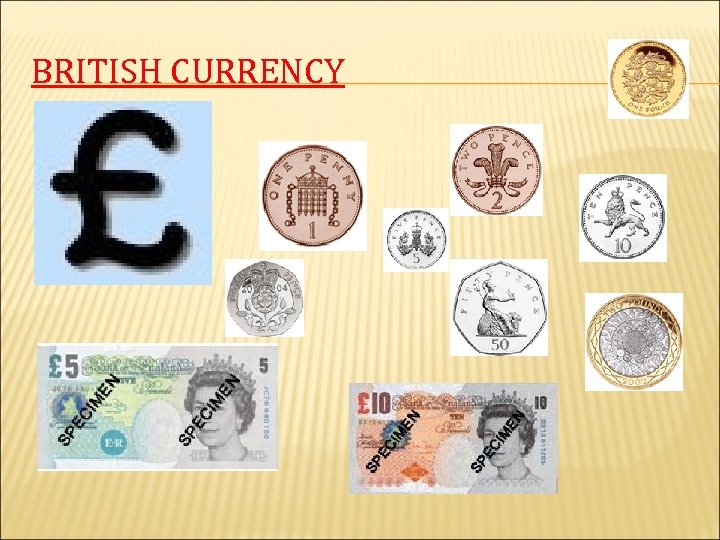 BRITISH CURRENCY 