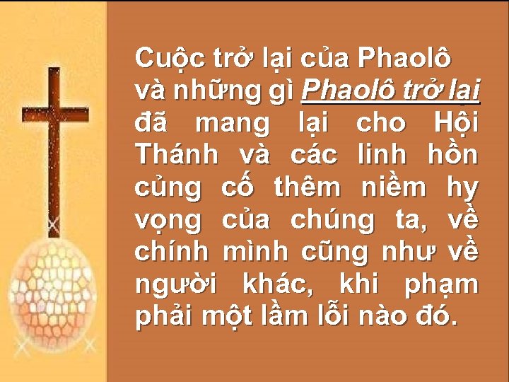 Cuộc trở lại của Phaolô và những gì Phaolô trở lại đã mang lại
