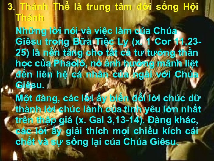3. Thánh Thể là trung tâm đời sống Hội Thánh Những lời nói và