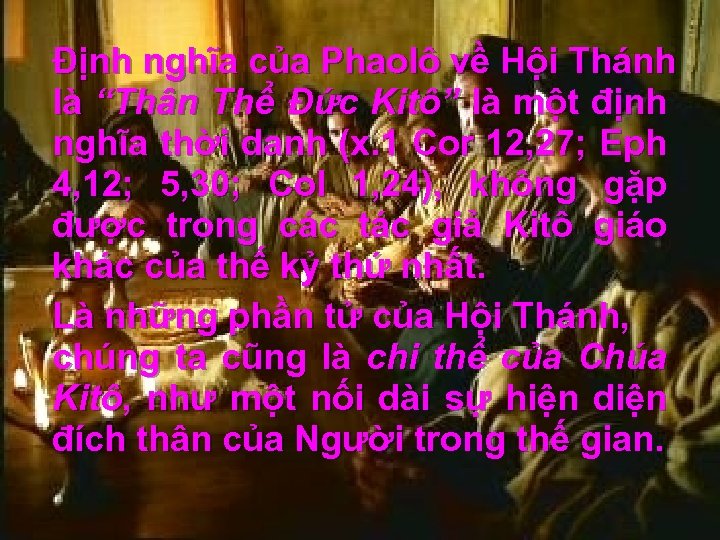 Định nghĩa của Phaolô về Hội Thánh là “Thân Thể Đức Kitô” là một