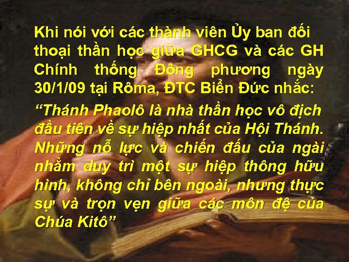 Khi nói với các thành viên Ủy ban đối thoại thần học giữa GHCG