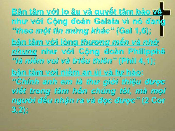 Bận tâm với lo âu và quyết tâm bảo vệ như với Cộng đoàn
