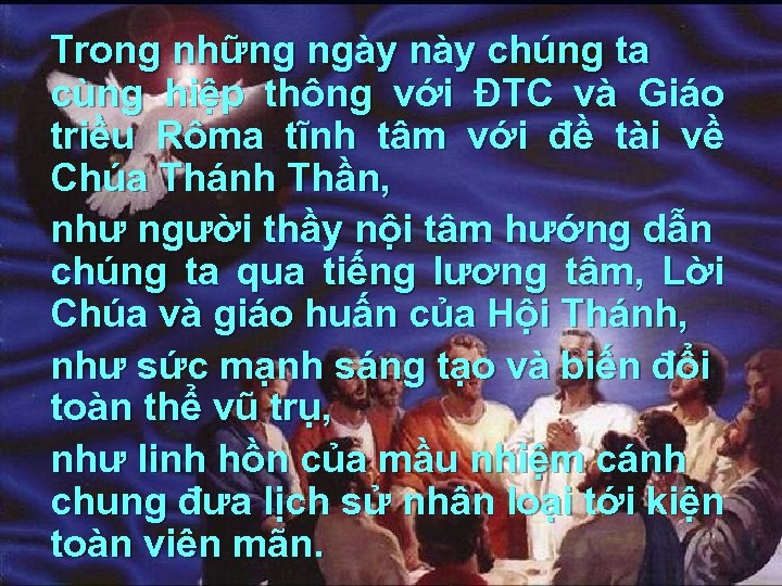 Trong những ngày này chúng ta cùng hiệp thông với ĐTC và Giáo triều