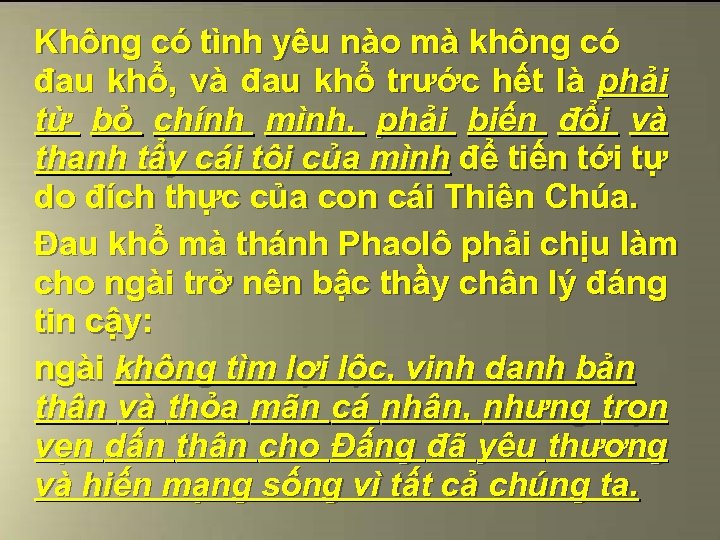 Không có tình yêu nào mà không có đau khổ, và đau khổ trước