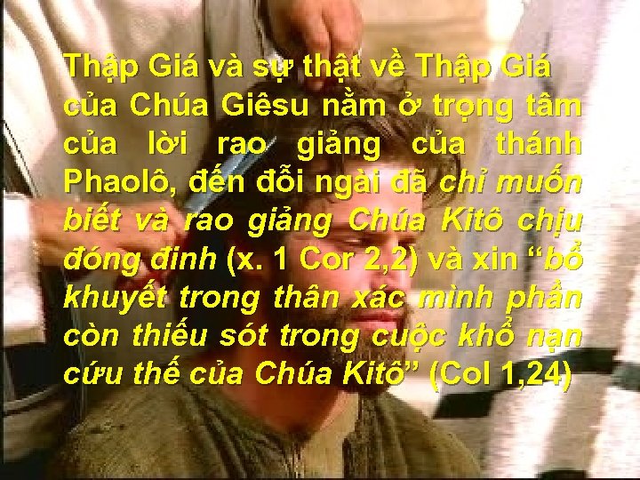 Thập Giá và sự thật về Thập Giá của Chúa Giêsu nằm ở trọng