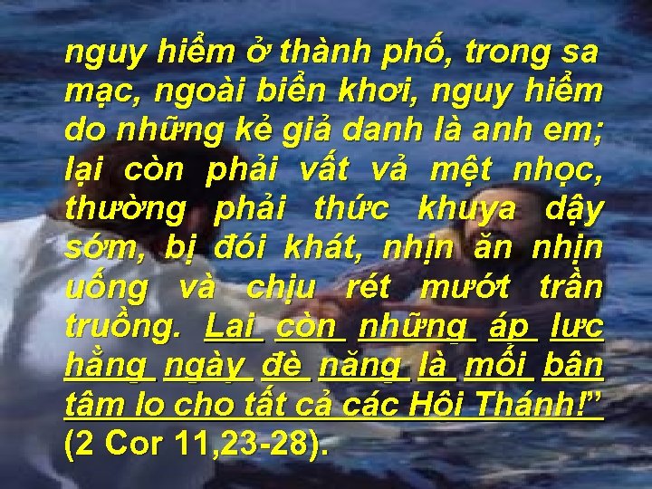 nguy hiểm ở thành phố, trong sa mạc, ngoài biển khơi, nguy hiểm do