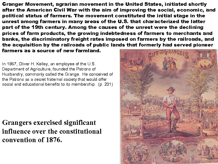 Granger Movement, agrarian movement in the United States, initiated shortly after the American Civil