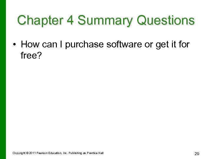 Chapter 4 Summary Questions • How can I purchase software or get it for