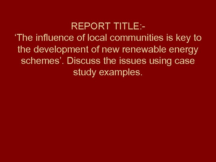 REPORT TITLE: ‘The influence of local communities is key to the development of new