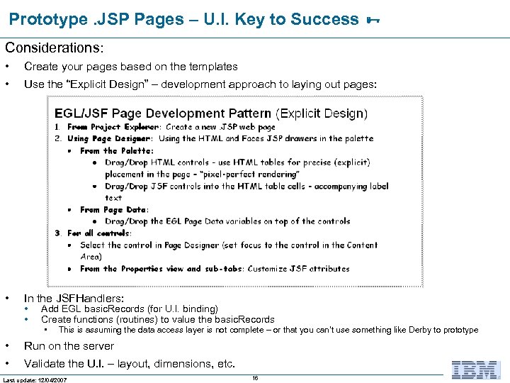 Prototype. JSP Pages – U. I. Key to Success Considerations: • • Create your