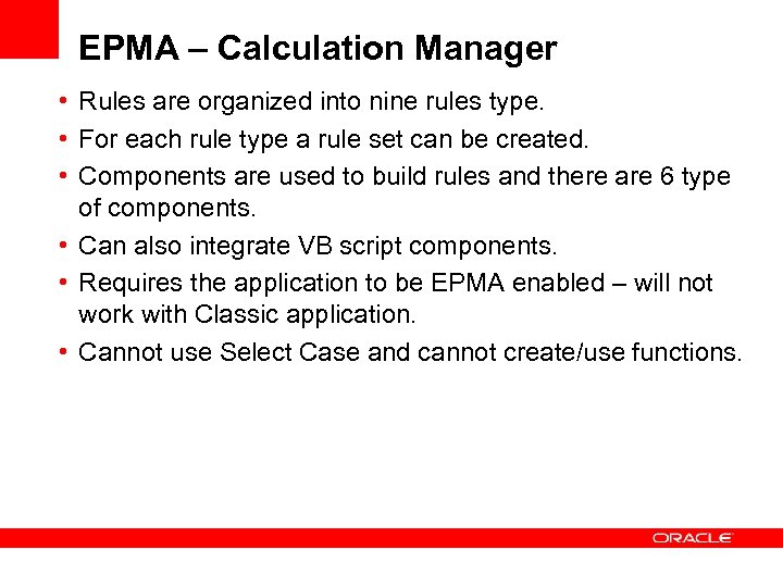 EPMA – Calculation Manager • Rules are organized into nine rules type. • For