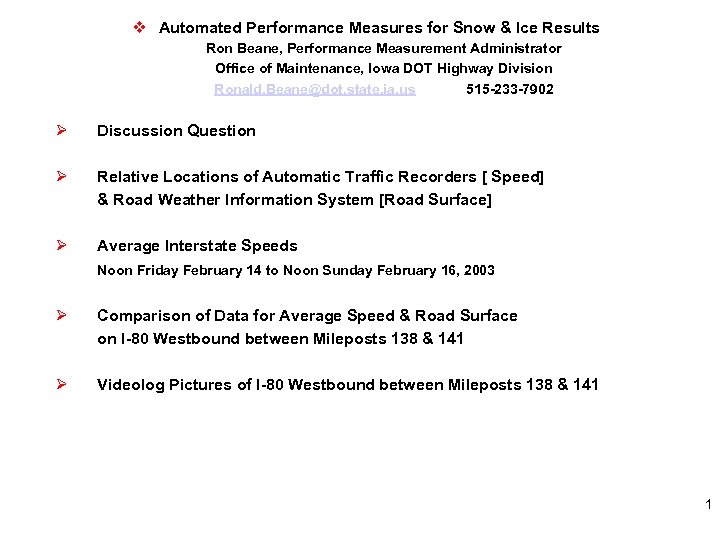 v Automated Performance Measures for Snow & Ice Results Ron Beane, Performance Measurement Administrator