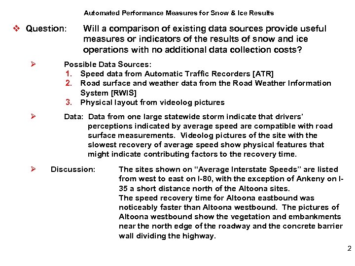 Automated Performance Measures for Snow & Ice Results v Question: Will a comparison of