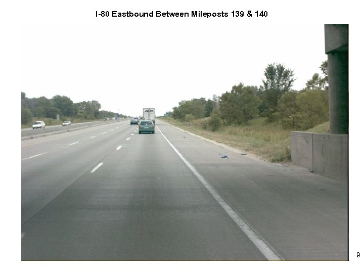 I-80 Eastbound Between Mileposts 139 & 140 9 