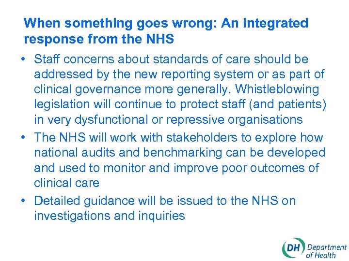 When something goes wrong: An integrated response from the NHS • Staff concerns about