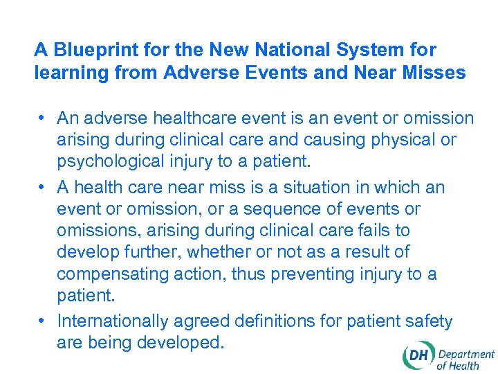 A Blueprint for the New National System for learning from Adverse Events and Near