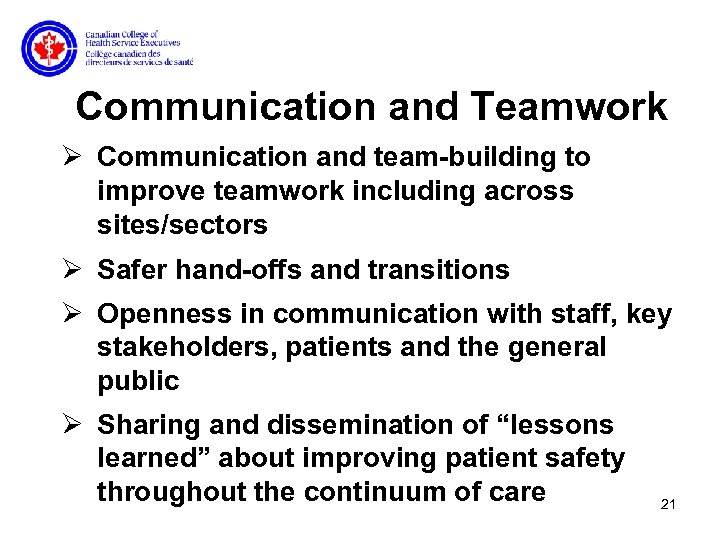 Communication and Teamwork Ø Communication and team-building to improve teamwork including across sites/sectors Ø