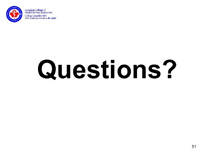 Questions? 51 