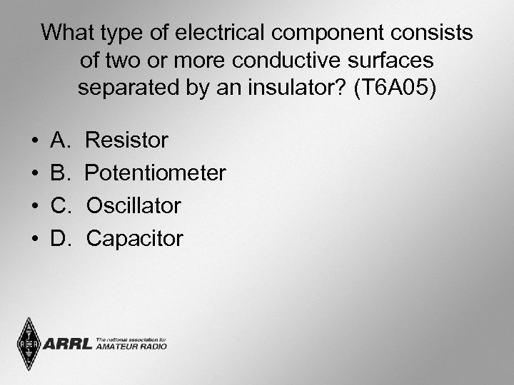 What type of electrical component consists of two or more conductive surfaces separated by