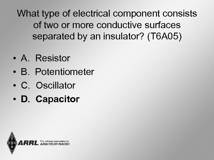 What type of electrical component consists of two or more conductive surfaces separated by