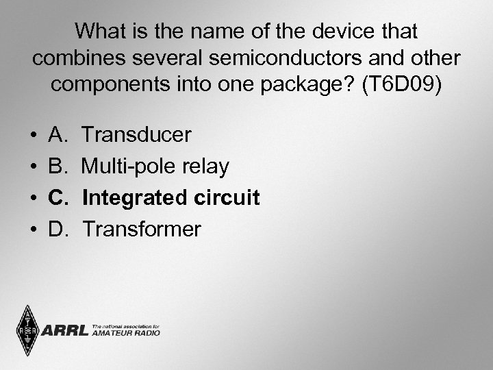 What is the name of the device that combines several semiconductors and other components