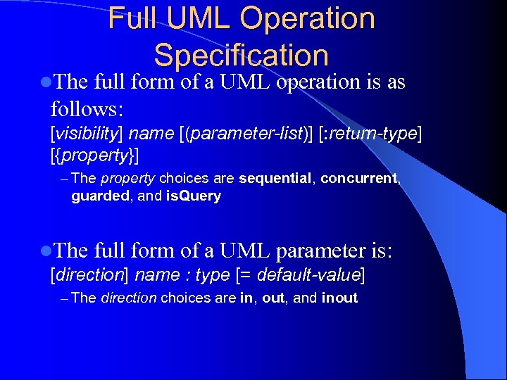 l. The Full UML Operation Specification full form of a UML operation is as