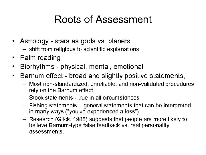 Roots of Assessment • Astrology - stars as gods vs. planets – shift from