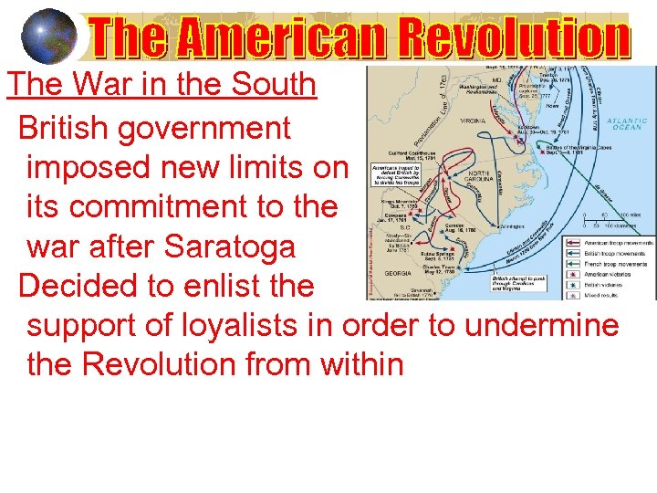 The War in the South British government imposed new limits on its commitment to