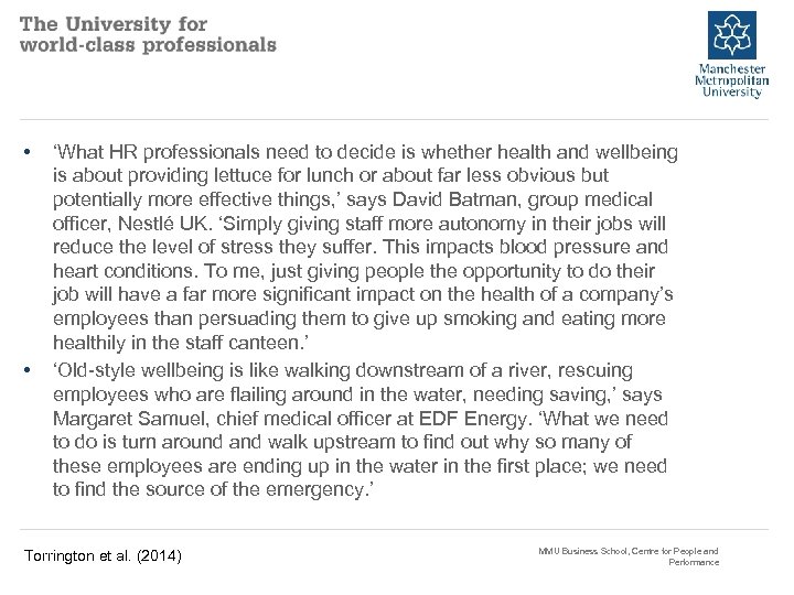  • • ‘What HR professionals need to decide is whether health and wellbeing