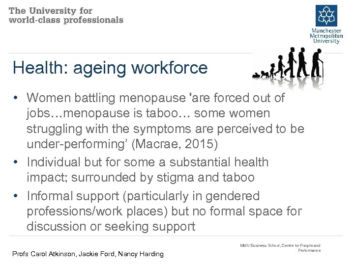 Health: ageing workforce • Women battling menopause 'are forced out of jobs…menopause is taboo…