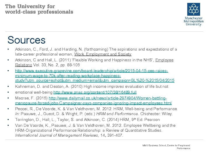 Sources • • • Atkinson, C. , Ford, J. and Harding, N. (forthcoming) The