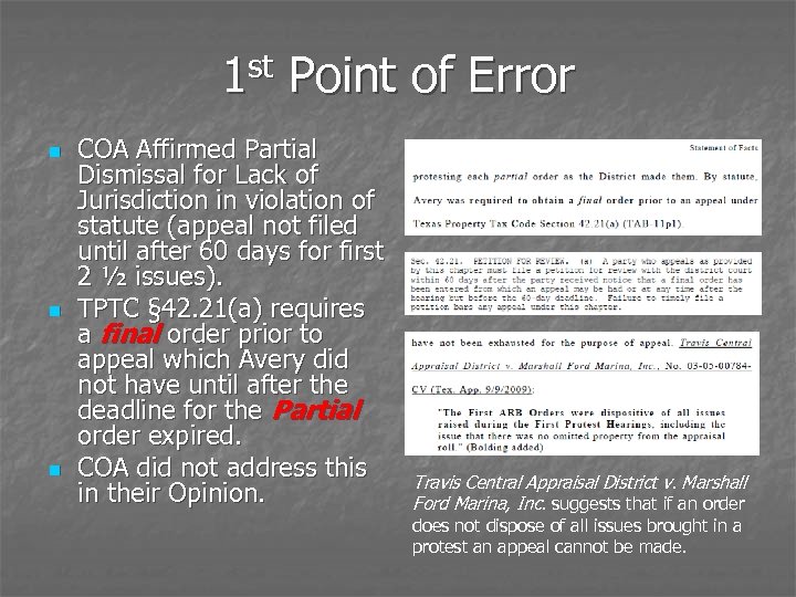 1 st Point of Error n n n COA Affirmed Partial Dismissal for Lack