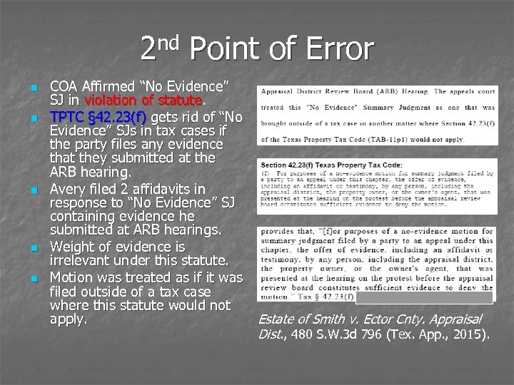 2 nd Point of Error n n n COA Affirmed “No Evidence” SJ in
