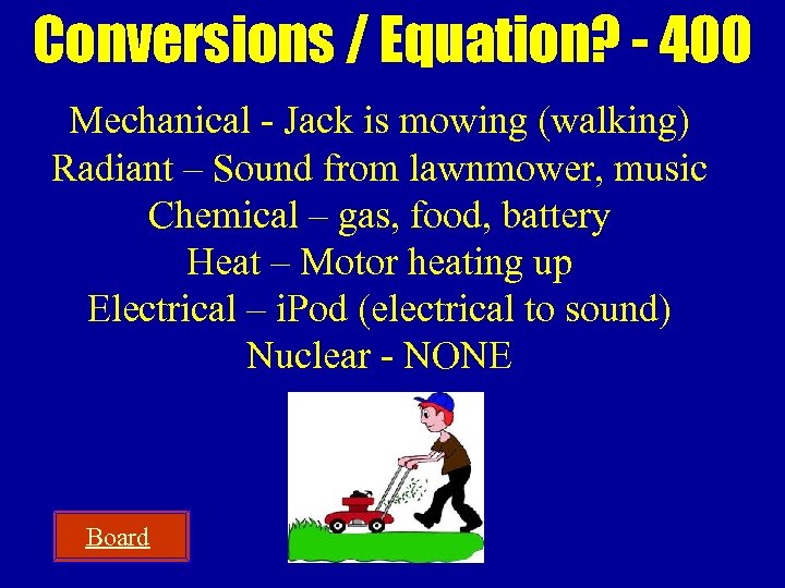 Conversions / Equation? - 400 Mechanical - Jack is mowing (walking) Radiant – Sound