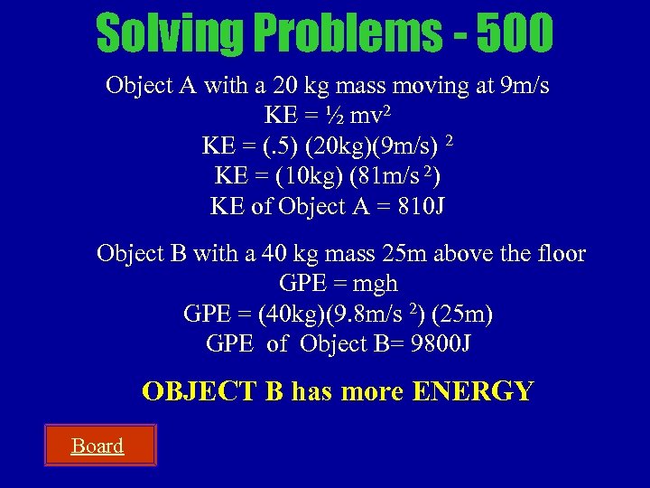 Solving Problems - 500 Object A with a 20 kg mass moving at 9