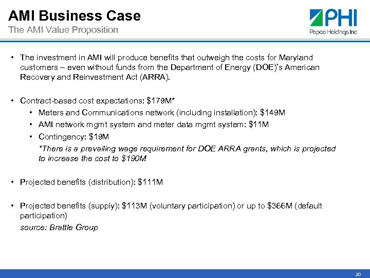 AMI Business Case The AMI Value Proposition • The investment in AMI will produce