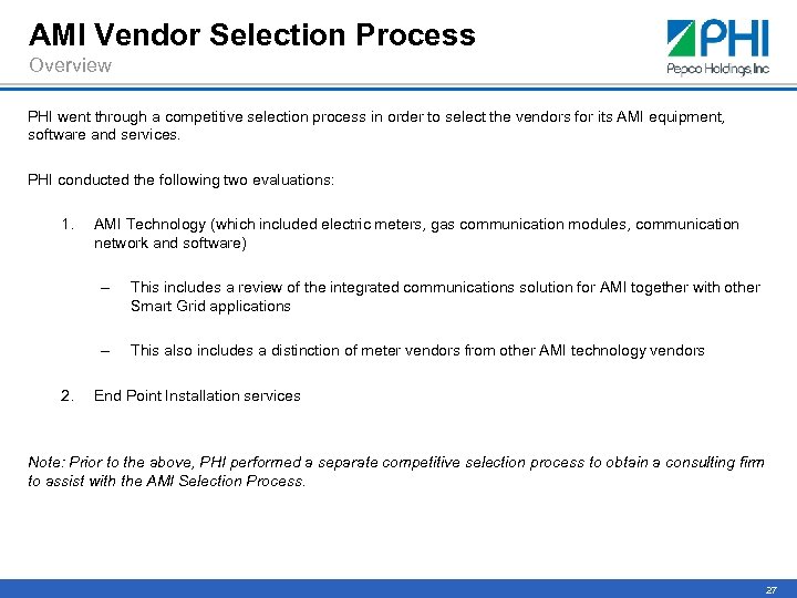 AMI Vendor Selection Process Overview PHI went through a competitive selection process in order