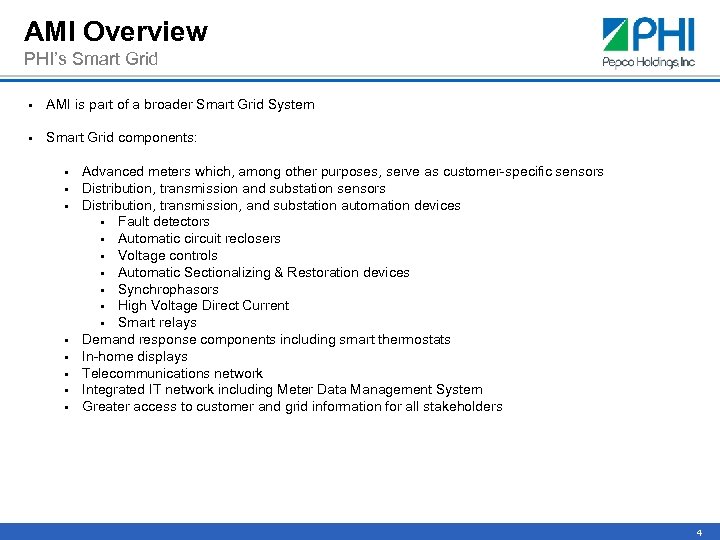 AMI Overview PHI’s Smart Grid § AMI is part of a broader Smart Grid