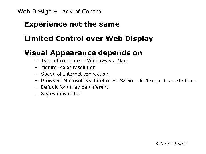 Web Design – Lack of Control Experience not the same Limited Control over Web