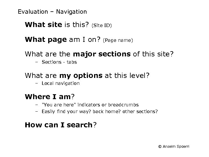 Evaluation – Navigation What site is this? (Site ID) What page am I on?