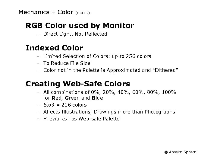 Mechanics – Color (cont. ) RGB Color used by Monitor – Direct Light, Not