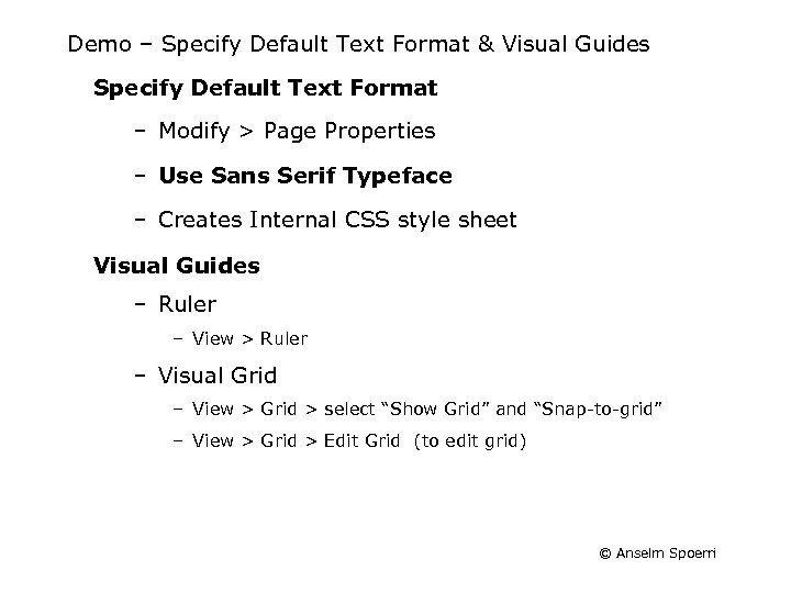 Demo – Specify Default Text Format & Visual Guides Specify Default Text Format –