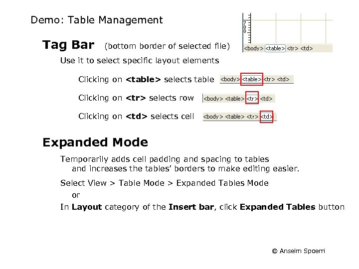 Demo: Table Management Tag Bar (bottom border of selected file) Use it to select