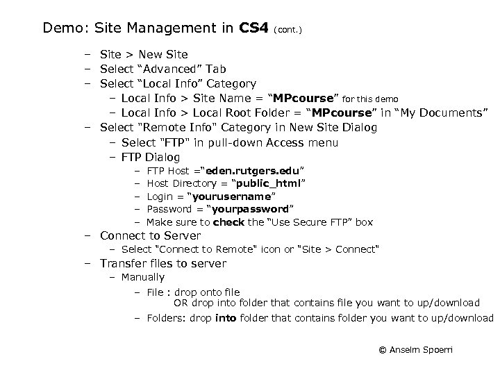 Demo: Site Management in CS 4 (cont. ) – Site > New Site –