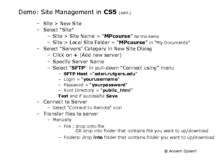 Demo: Site Management in CS 5 (cont. ) – Site > New Site –