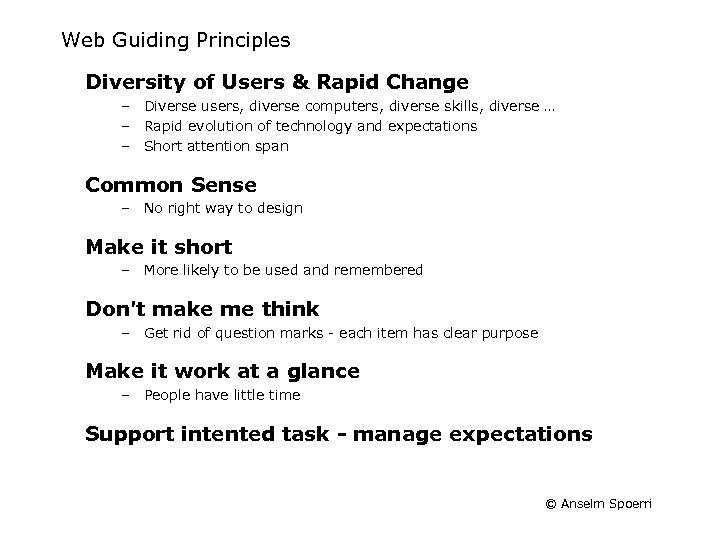 Web Guiding Principles Diversity of Users & Rapid Change – Diverse users, diverse computers,