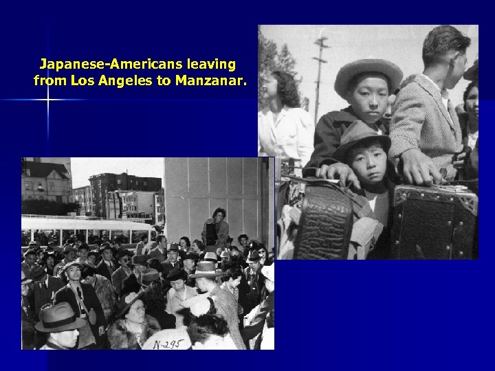 Japanese-Americans leaving from Los Angeles to Manzanar. 