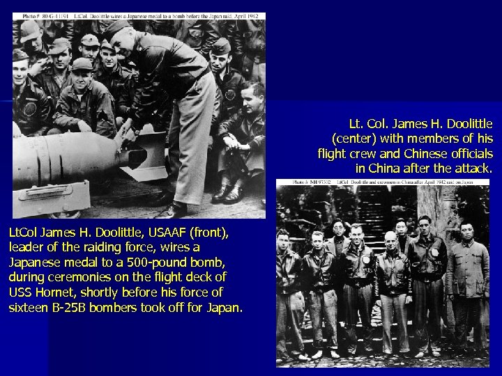 Lt. Col. James H. Doolittle (center) with members of his flight crew and Chinese