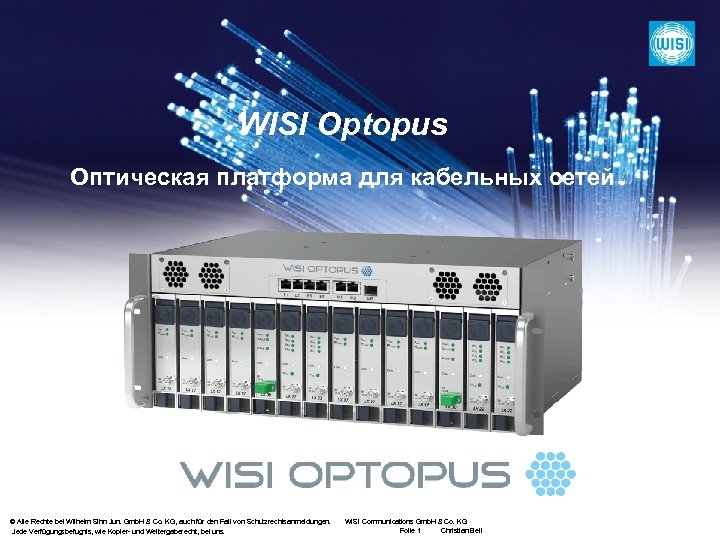 WISI Optopus Оптическая платформа для кабельных сетей © Alle Rechte bei Wilhelm Sihn Jun.